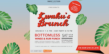 Kwaku's Brunch: The Bottomless Wings & Punch Brunch Party (Summer Edition) tickets