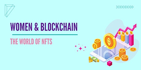 Women & Blockchain Series - The World of NFTs tickets