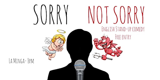 Sorry Not Sorry Stand-up Comedy BLN