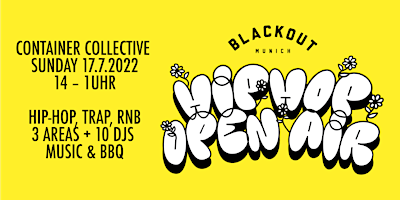 Blackout Hiphop OpenAir Festival at Container Collective - 17|07|22
