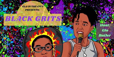 BLACK GRITS:COMEDY, DRAG AND BURLESQUE in BK
