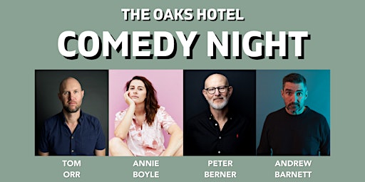 The Oaks Hotel Comedy Night