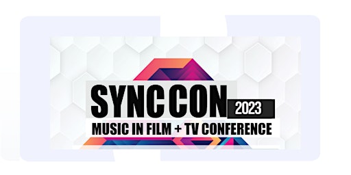 SYNC CON, Hollywood 2023: Music In Film and TV Conference primary image