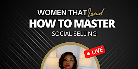 How to master social selling tickets