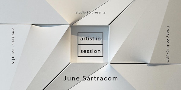 Studio 26 presents - Artist in Session: June Sartracom