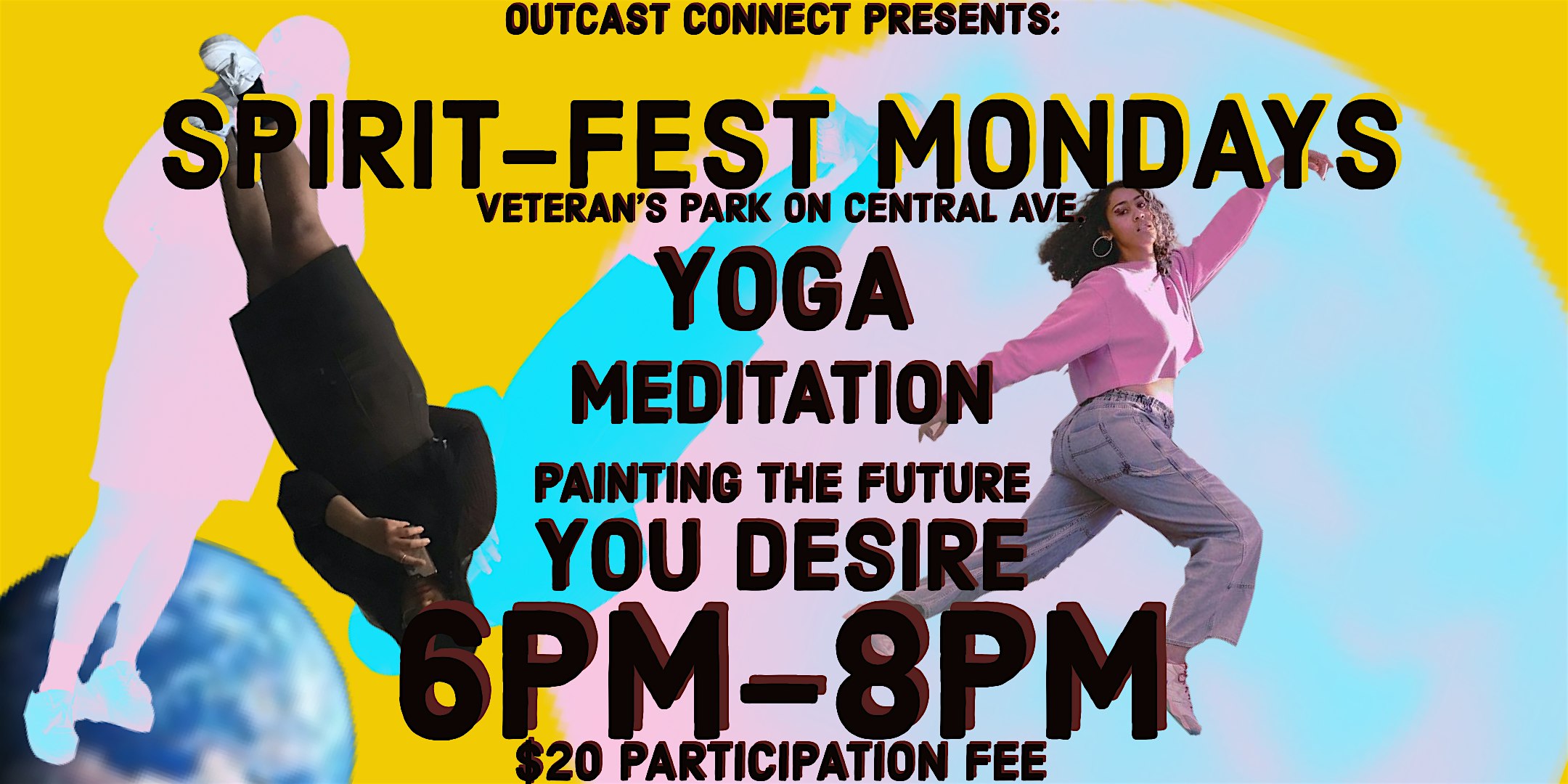 MINI SPIRIT FEST- YOGA, MEDITATION, MANIFESTATION!