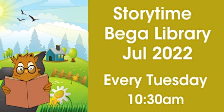 Tuesday Storytime @  Bega Library, July 2022 tickets