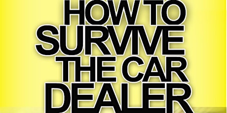 How To Survive The Car Dealer primary image