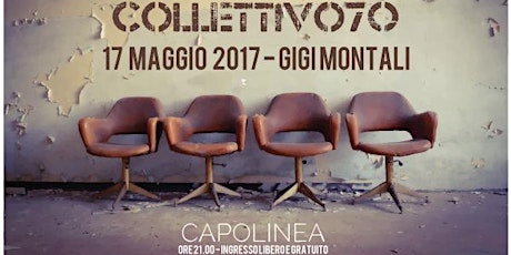 Immagine principale di CAPOLINEA 2017 Incontro con Gigi MONTALI 