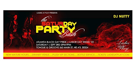 Ladies at Play's SaturDAY Party Bash Atlanta Black Gay Pride Wknd 2022 tickets