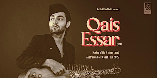 Qais Essar: Master of the Afghan Rabaab