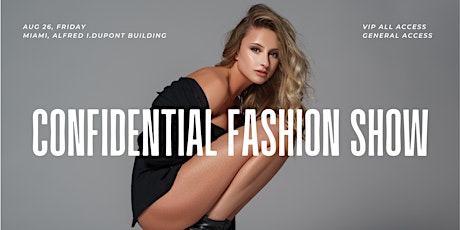 Confidential Fashion Show &  Filming of New Television Show