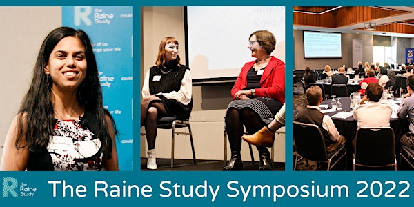 The Raine Study Symposium 2022