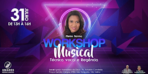 WORKSHOP MUSICAL UMADES - Técnica Vocal e Regência