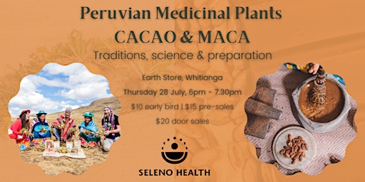 Peruvian Medicinal Plants - Cacao & Maca | Whitianga
