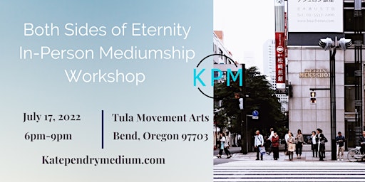 Both Sides of Eternity- A workshop with Kate Pendry Medium