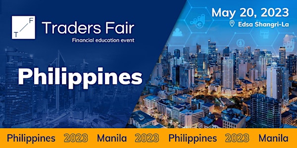 Traders Fair 2023 - Philippines (Financial Education Event)