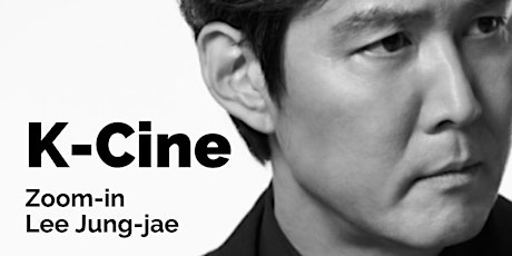 K-Cine : Zoom-in Lee Jung-jae entradas