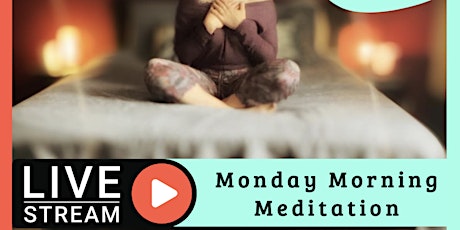 LIVE: Monday Morning Meditation (TEST)
