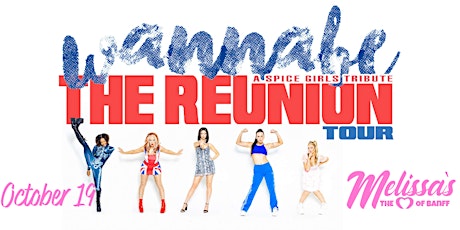 WANNABE - The Reunion Tour