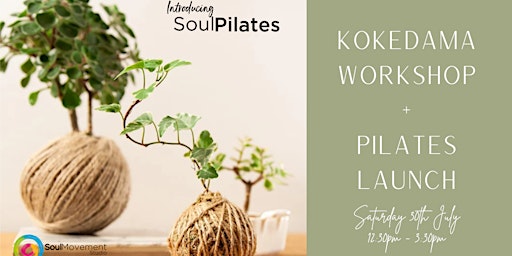 Kokedama Workshop + Pilates Launch