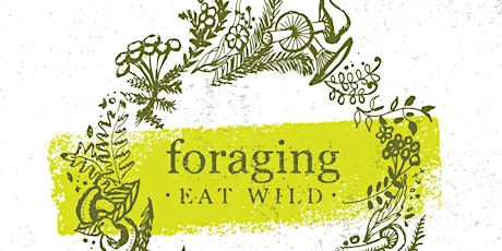 FOOD FORAGING & COOKING DEMONSTRATION and Echlinville Taster Whiskey & Gin primary image