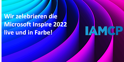 Wir zelebrieren die Microsoft Inspire 2022 live und in Farbe!