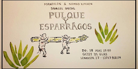 Hauptbild für Pulque y Espárragos - Sharing Menu in PreSale