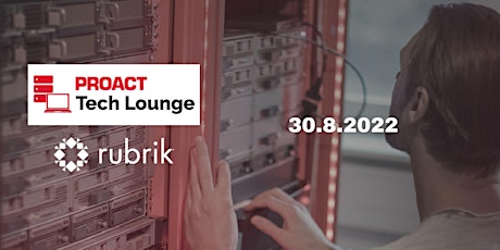 Proact Tech Lounge with Rubrik tickets