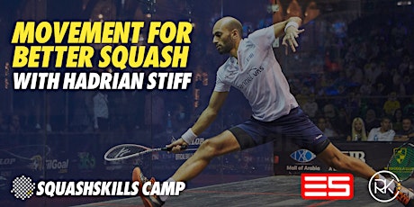 SquashSkills Camp with Hadrian Stiff: Movement for Better Squash
