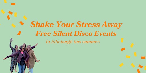 Shake Your Stress Away (Silent Disco)