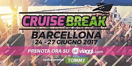CRUISE BREAK - Crociera dei giovani OPEN BAR & ALL INCLUSIVE - Barcellona! primary image