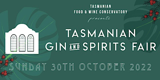 Tasmanian Gin & Spirits Fair 2022