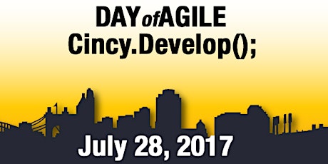 Cincinnati Day of Agile and Cincy.Develop() 2017