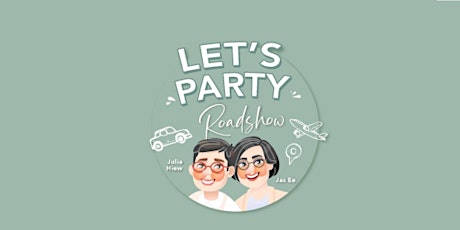 Let's Party (Penang)(Mandarin - 中文） tickets