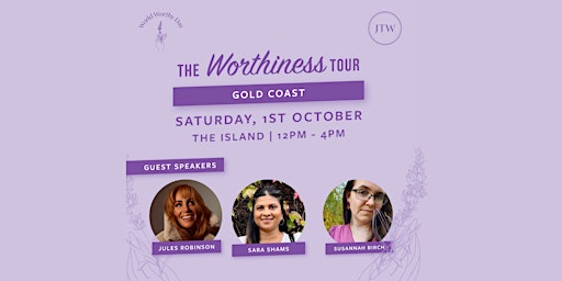 Worthiness Tour - Gold Coast (Yugambeh)