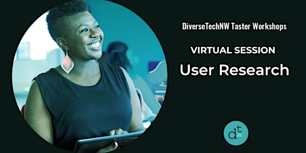 User Research Taster Session for Beginners - DiverseTechNW