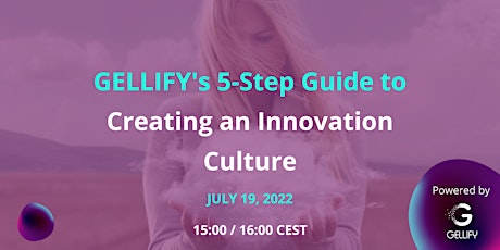 GELLIFY’s 5-Step Guide to Creating an Innovation Culture tickets