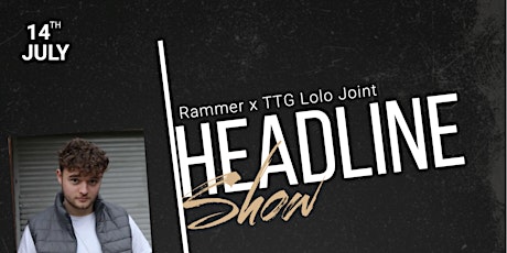 Rammer x TTG Lolo: Joint Headline Listening Party tickets