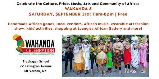 Wakanda 5: Celebrate the Culture, Pride, Music, Arts & Community of Africa