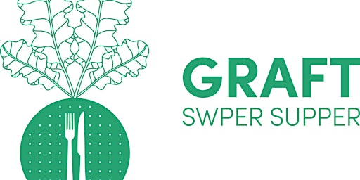 Noson Swper GRAFT | GRAFT Supper Night
