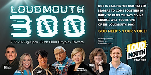 Loudmouth 300 - A Night of Prayer, Praise & Prophecy