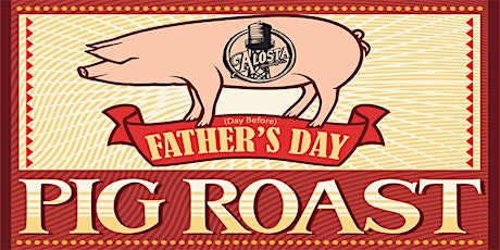 (Day before) Father's Day Pig Roast primary image