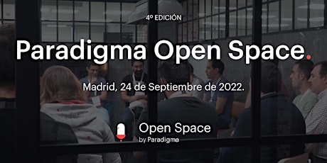 Paradigma Open Space 2022 entradas