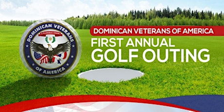 Dominican Veterans of America 1st Annual Golf Outi