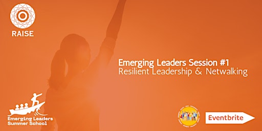 Emerging Leaders Session #1 Resilient Leadership & Netwalking