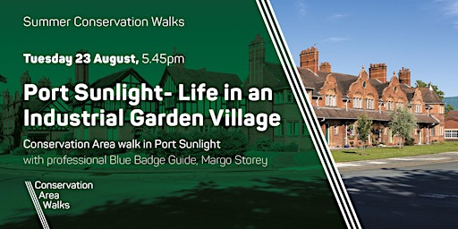 Port Sunlight - Life in an industrial garden village