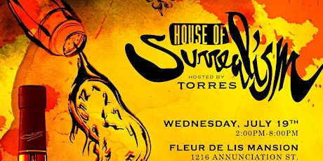 House of Surrealism Presented by Torres15 