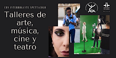 Laboratori culturali  di musica, teatro, cinema e arte in spagnolo biglietti