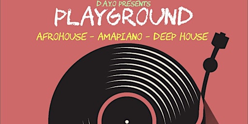 D.A.Y.O Presents: Playground